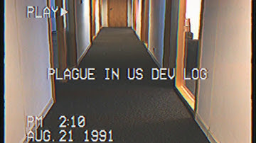 We are the Plague dev log #1