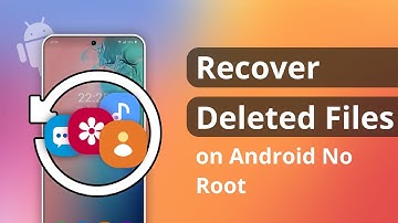 [2 Ways] How to Recover Deleted Files on Android without Root 2023