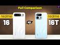 Realme 16 vs Realme 16T : Full Comparison 🤔❓