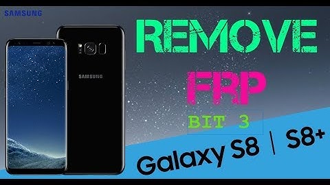 Remove FRP S8+ BIT 3 - Bypass google account SM-G955F latest security of July 2018