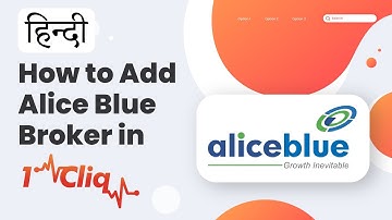 हिन्दी How to add ALICE BLUE Broker in 1CLIQ ? | Oi Pulse