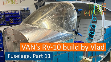Fuselage Part 11 - RV10 Build by Vlad