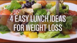 4 EASY LUNCH IDEAS FOR WEIGHT LOSS ENJOY!!
