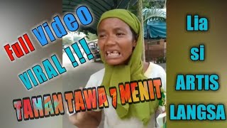 NGAKAK!!TAHAN TAWA 7 MENIT 😂FULL VIDIO VIRAL!!! LIA SI ARTIS LANGSA