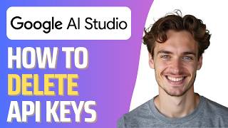 How To Delete your Google AI Studio API Key (Full 2026 Guide)