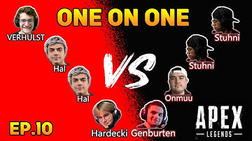 ImperialHal VS Stuhni & Onmuu | Verhulst VS Stuhni | Hardecki VS Genburten | APEX OneOnOne EP10