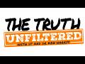 The Truth Unfiltered w/ Denise Thomas and Dr. Ken Harris