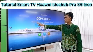 CARA MENGOPERASIKAN SMART TV HUAWEI IDEHUB PRO 86 INCH HIBAH PROGRAM KOMPETISI KAMPUS MERDEKA AFIRMA screenshot 4