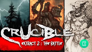 'CRUCIBLE' - KICKSTARTER LAUNCH