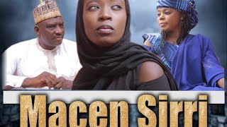 MACEN SIRRI EPISODE 4 | FIM MAI RIKITARWA