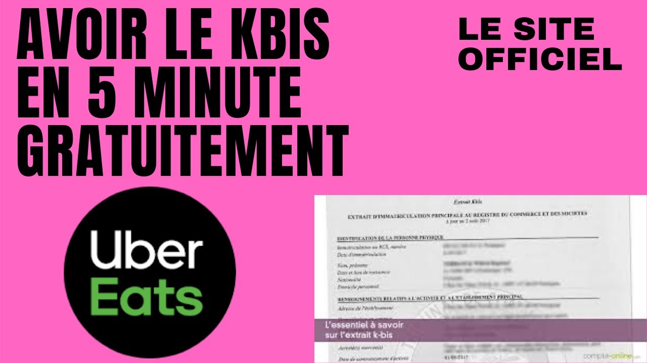 Avoir Le Kbis En 5 Minute Gratuitement Uber Eat Deliveroo Kbis Autoentrepreneur Ubereat Youtube