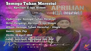 Lirik Lagu Semoga Tuhan Merestui - Aprilian feat. Iqa Nizam