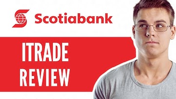 Scotiabank Itrade Review - Quick Guide