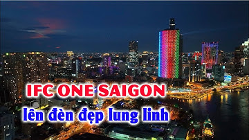 IFC ONE SAIGON lên đèn chào đón lễ 2/9 đẹp lung linh