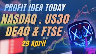 Nasdaq \& Dow Jones Trading Strategy Today | DAX \& FTSE100 Profit Idea Today 29 April