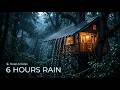 6 Hour Rain in Forest at Night 🌙 Sleep & Relaxation Sounds