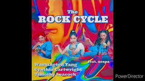 The Rock Cycle - Washington Yang, Cynthia Cartwrig...