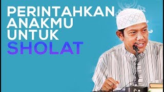 Video Singkat: Perintahkan Anakmu Untuk Sholat - Ustadz Maududi Abdullah, Lc