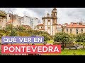 Qué ver en Pontevedra 🇪🇸 | 10 Lugares imprescindibles