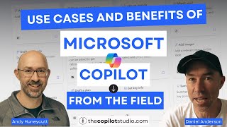 Microsoft Copilot real use cases and benefits with Andy Huneycutt