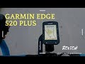 Garmin Edge 520 PLUS Review en Español