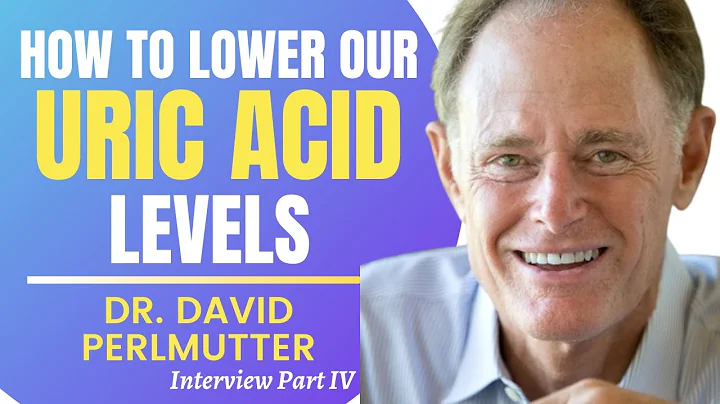 How To Lower Our Uric Acid Levels | Dr David Perlm...