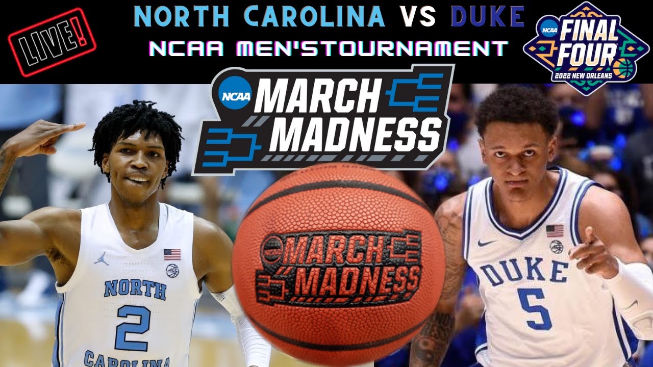 North Carolina Tarheels vs Duke Blue Devils Live 🏀 2022 NCAA Mens Basketball Tournament - Final 4