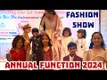 Annual Function 2024 ll Fashion Show ll Excellent Performance ll