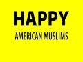 Happy American Muslims - Pharrell #HAPPYDAY