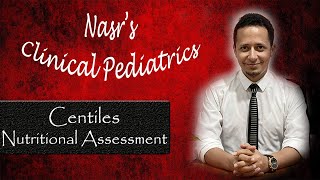 🌟New - عملي الأطفال | Clinical Pediatrics 4 | Growth Charts & Nutritional Assessment