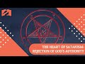 SERMON CLIP: The Heart of Satanism: Rejection of God&#39;s Authority