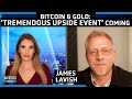 Fed to Be Forced Into Massive Liquidity Dump, &#39;Tremendous Upside&#39; for Gold &amp; Bitcoin – James Lavish