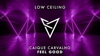 Caique Carvalho - FEEL GOOD