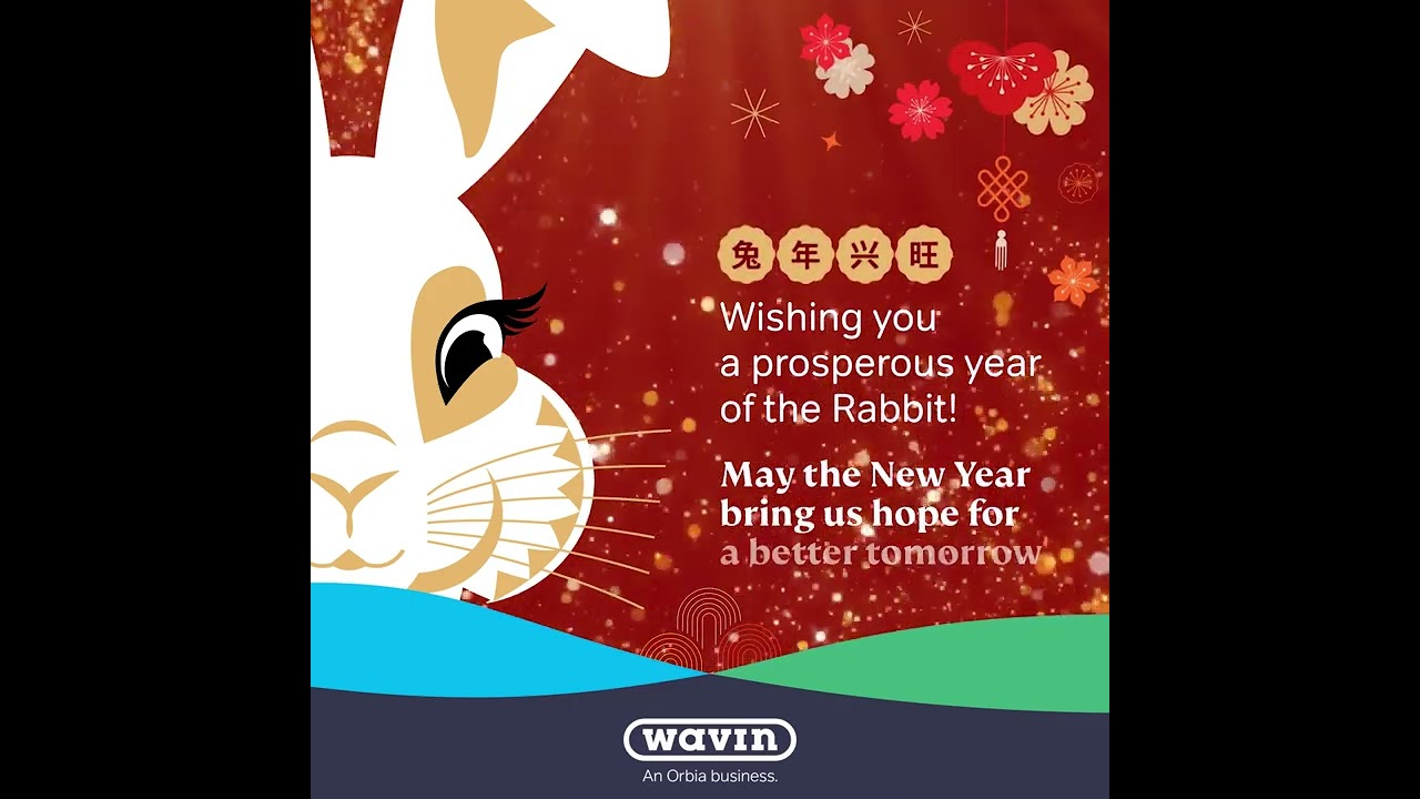 Wavin wishes everyone a Happy Chinese New Year