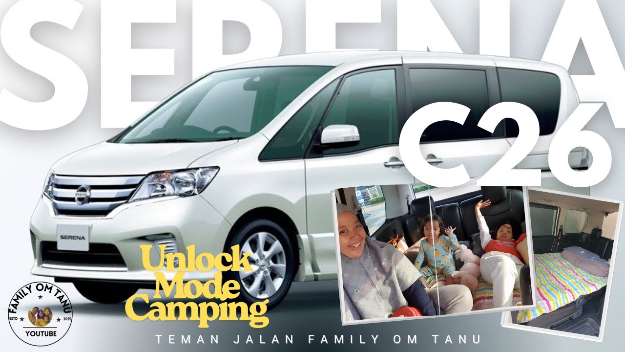 Review Serena C26 - Rahasia Mode Camping Keluarga ‼️