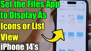 iPhone 14/14 Pro Max: How to Set the Files App to Display As Icons or List View screenshot 4