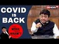 TWTW: COVID IS BACK | The Week That Wasn't With Cyrus Broacha | CNN News 18