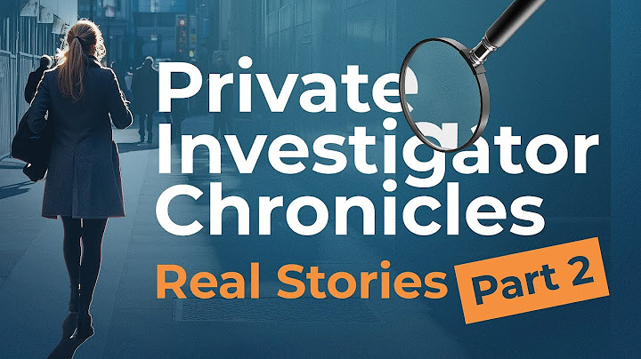 How a Private Investigator Exposed a Fake Doctor & More Behind-the-Scenes