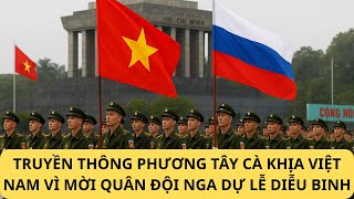 Download Lagu TRUYỀN THÔNG PHƯƠNG TÂY CÀ KHỊA VIỆT NAM VÌ MỜI QUÂN ĐỘI NGA DỰ LỄ DIỄU BINH MP3 Download Lagu TRUYỀN THÔNG PHƯƠNG TÂY CÀ KHỊA VIỆT NAM VÌ MỜI QUÂN ĐỘI NGA DỰ LỄ DIỄU BINH MP3