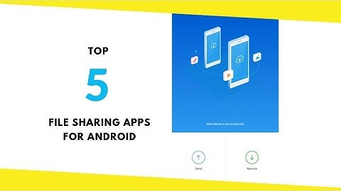 5 bast Fast  File sharing apps 2021