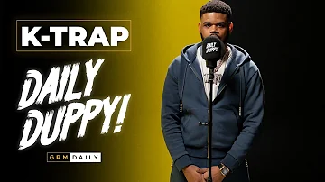 K-Trap - Daily Duppy | GRM Daily