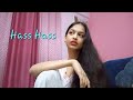 Hass hass  diljit x sia cover