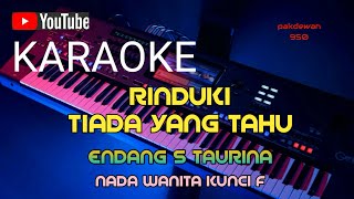 RINDUKU TIADA YANG TAHU || ENDANG S TAURINA || KARAOKE || COVER-KUNCI F