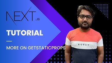 Next.js Tutorial - 15 - More on getStaticProps
