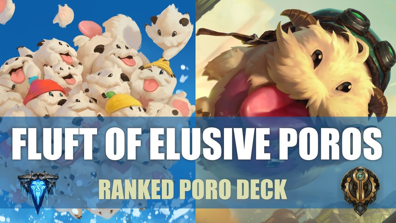 HEART OF THE ELUSIVE FLUFT - Ranked Poro Deck  - Legends of Runeterra