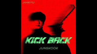 KICK BACK - JungKook ( COVER IA)