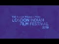 2018 bagri foundation london indian film festival trailer