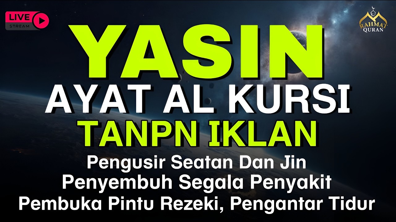 AYAT KURSI DAN YASIN PENGUSIR JIN, SETAN/MAHKLUK HALUS, OBAT SUSAH TIDUR, PENENANG HATI & PIKIRAN