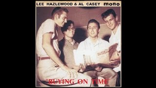 LEE HAZLEWOOD with Al Casey (lead guitar) - Buying On Time (1956)