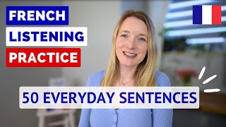 50 Everyday French Sentences | Listening Practice